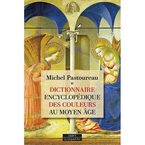 Dictionnaire Encyclopédique Des Couleurs Au Moyen Age