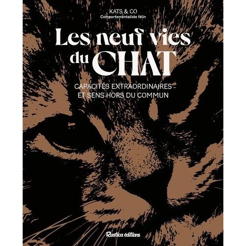 Les Neuf Vies Du Chat - Capacités Extraordinaires Et Sens Hors Du Commun