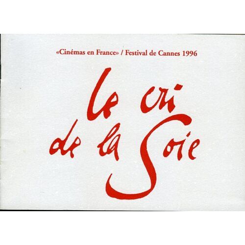 Le Cri De La Soie, Dossier De Presse, Yvon Marciano, Marie Trintignant, Sergio Castellitto, Anémone