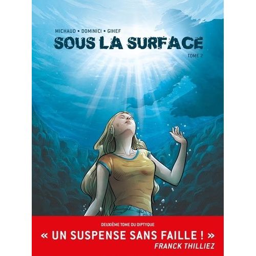 Sous La Surface - Tome 2