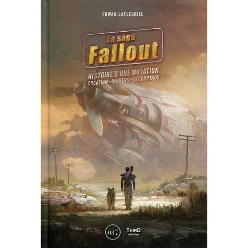 La Saga Fallout - Histoire D'une Mutation - Création, Univers, Décryptage