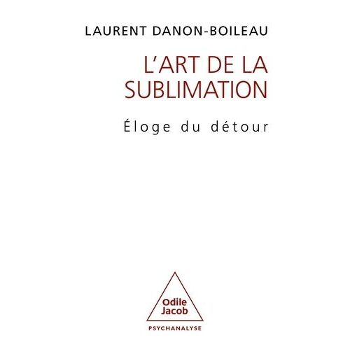 L'art De La Sublimation - Eloge Du Détour