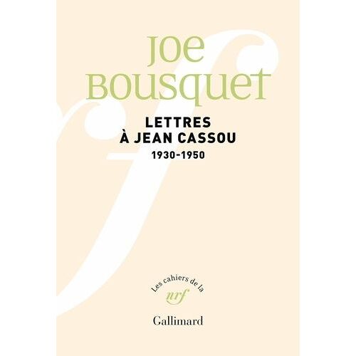Lettres À Jean Cassou - 1930-1950