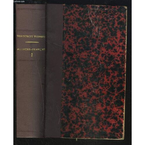 Les Auteurs Francais. I. Moyen Age, Seizieme Siecle, Dix-Septieme Siecle.