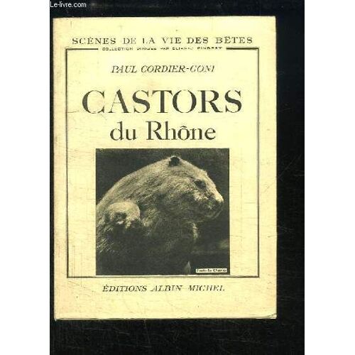 Castors Du Rhône.