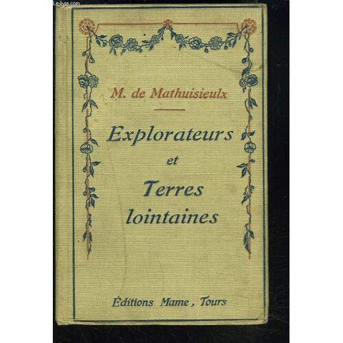 Explorateurs Et Terres Lointaines.