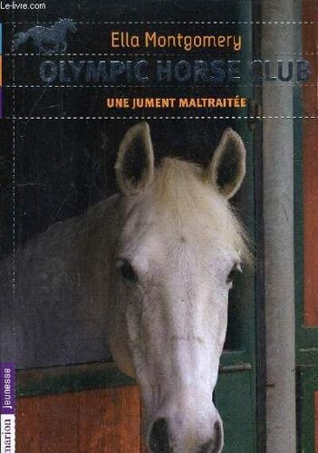 Olympic Horse Club Une Jument Maltraitee.