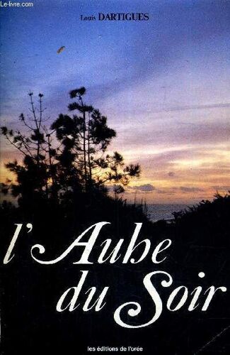 L'aube Du Soir.