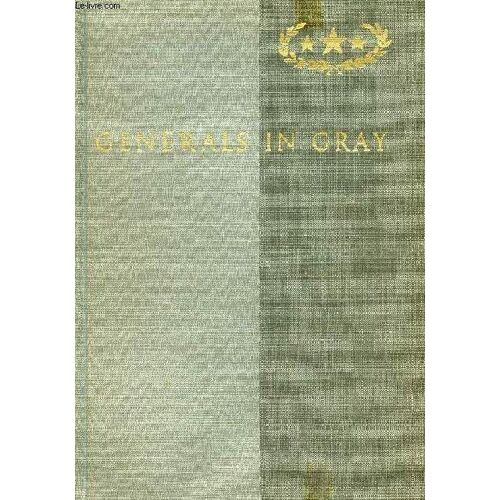 Generals In Gray, Lives Of The Confederate Commanders