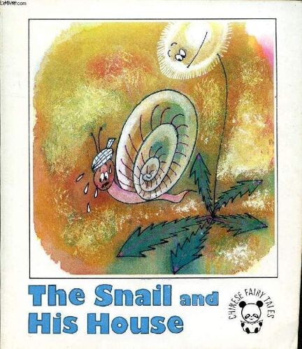 The Snail And His House, A Fairy Tale Of The Zhuang Nationality