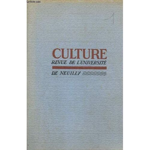 Culture, Revue De L Université De Neuilly, N°6 (Mars 1938)