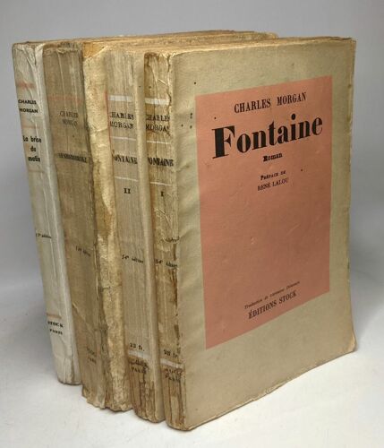 Fontaine - Tome 1 & 2 - Préface De René Lalou (1942) + Sparkenbroke Préface De Lalou (1941) + La Brise Du Matin (1952) --- 4 Volumes