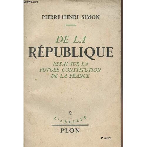 De La République, Essai Sur La Future Constitution De La France - L Abeille N°9