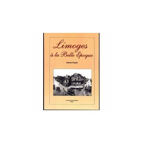 Limoges À La Belle Époque