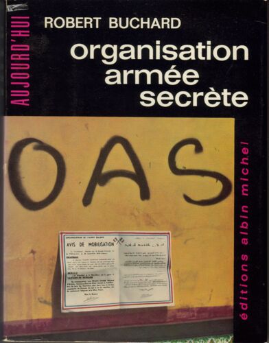 Organisation Armée Secrète En 2 Volumes