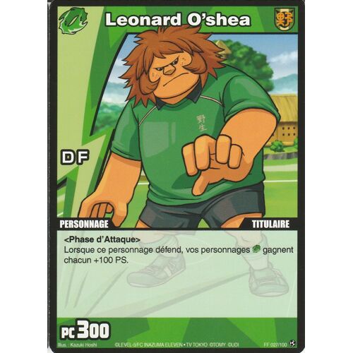 Carte Inazuma Eleven Leonard O'shea Ff 027/100