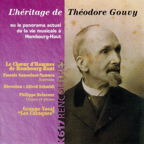 L'héritage De Théodore Gouvy - Ou Le Panorama Actuel De La Vie Musicale A Homboug-Haut