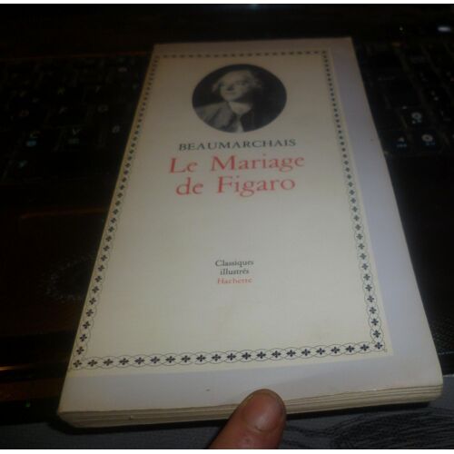 Le Mariage De Figaro De Beaumarchais Le Mariage De Figaro De Beaumarchais