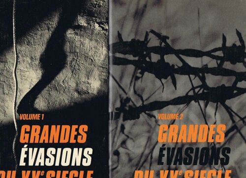 Les Grandes Evasions Du Xx° Siecle/2 Volumes