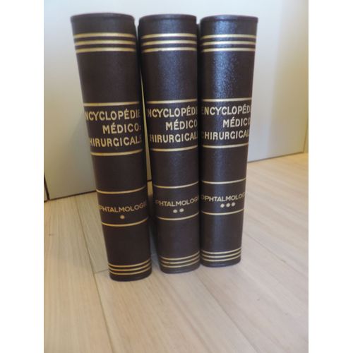 Encyclopédie Médico-Chirurgicale Ophtamologie (3 Volumes)
