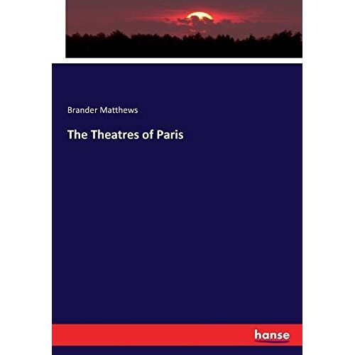 The Theatres Of Paris