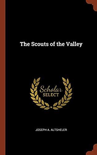 The Scouts Of The Valley