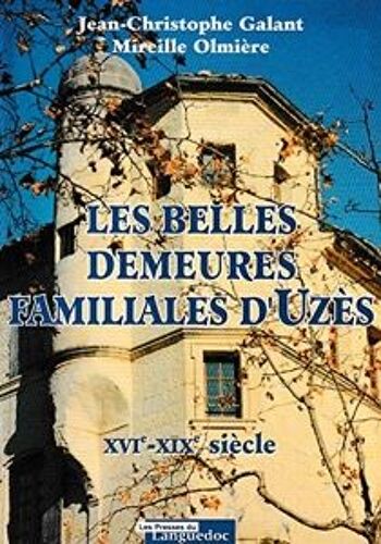 Les Belles Demeures Familiales D'uzès