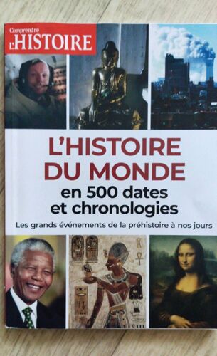 L'histoire Du Monde En 500 Dates Et Chronologies 