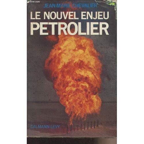 Le Nouvel Enjeu Pétrolier - Perspectives De L Économique