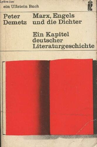 Marx, Engels Und Die Dichter - Ein Kapitel Deutscher Literaturgeschichte