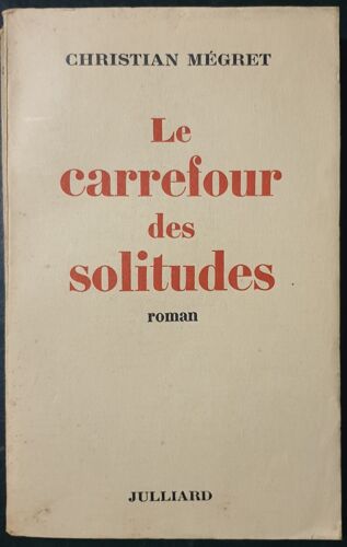 Le Carrefour Des Solitudes