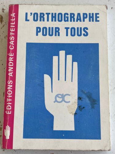 L’Orthographe Pour Tous, Éditions André Casteilla