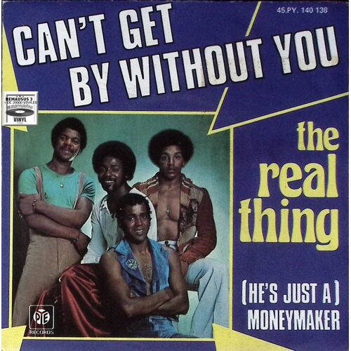 The Real Thing - Can't Get By Without You - Funk - 19976