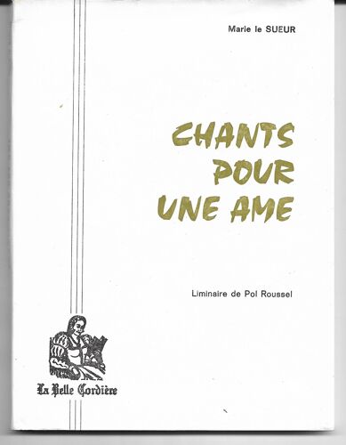 Chants Pour Une Âme, Marie Le Sueur, Liminaire De Pol Roussel
