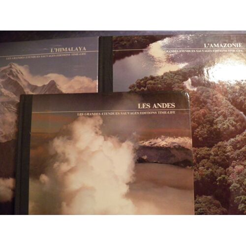Les Grandes Etendues Sauvages - Lot De 3 Livres : L'himalaya + L'amazonie + Les Andes