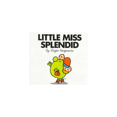 Little Miss Splendid (Little Miss Library)