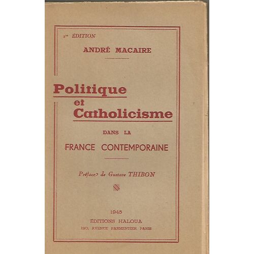 Politique Et Catholicisme Dans La France Contemporaine