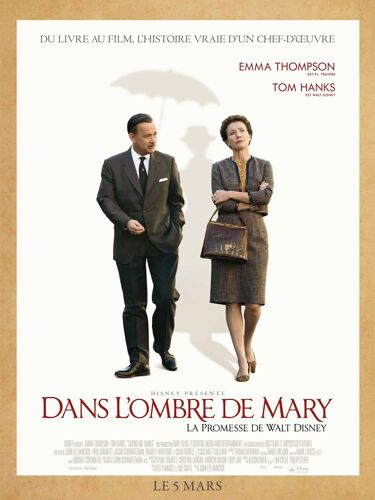 Dans L'ombre De Mary, La Promesse De Walt Disney - Affiche Originale De Cinéma - Format 120x160 Cm - Un Film De John Lee Hancock Avec Tom Hanks, Colin Farrell, Emma Thompson - Année 2014 