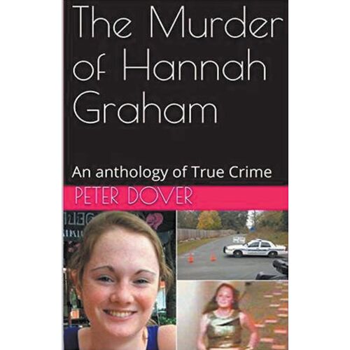 The Murder Of Hannah Graham