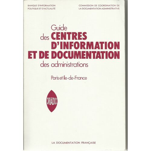 Guide Des Centres D'information Et De Documentation De L'administration Française