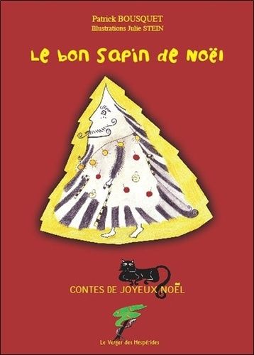 Le Bon Sapin De Noël - Contes De Joyeux Noël