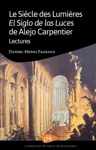 Le Siècle Des Lumières De Alejo Carpentier - Lectures