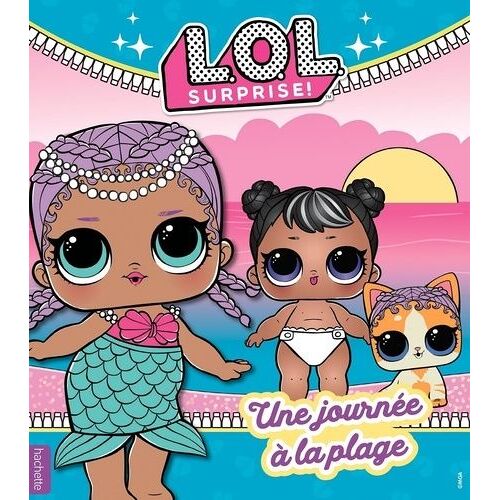 L.O.L. Surprise ! - Une Journée À La Plage