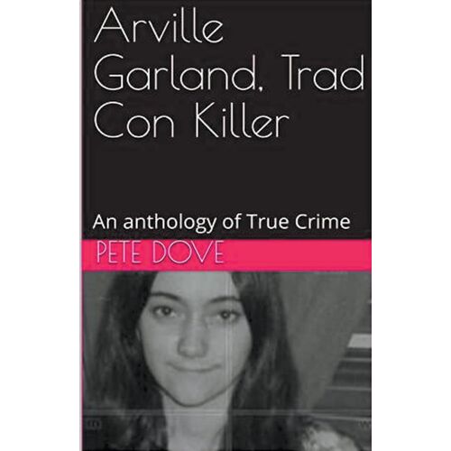 Arville Garland, Trad Con Killer