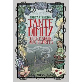 Les Mystères De Tante Dimity - Tome 5 - Tante Dimity Et Le Manoir Aux Esprits