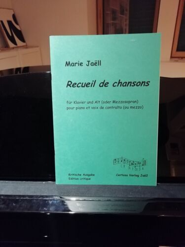 Marie Jaëll, Recueil De Chansons, Pour Piano Et Voix De Contralto Ou Mezzo, Éditions Certosa Verlag