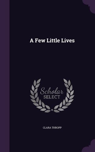 A Few Little Lives