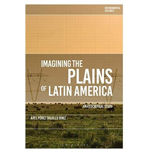Imagining The Plains Of Latin America