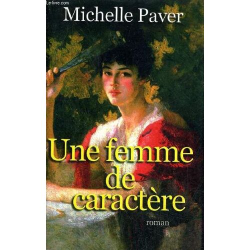 Une Femme De Caractere.
