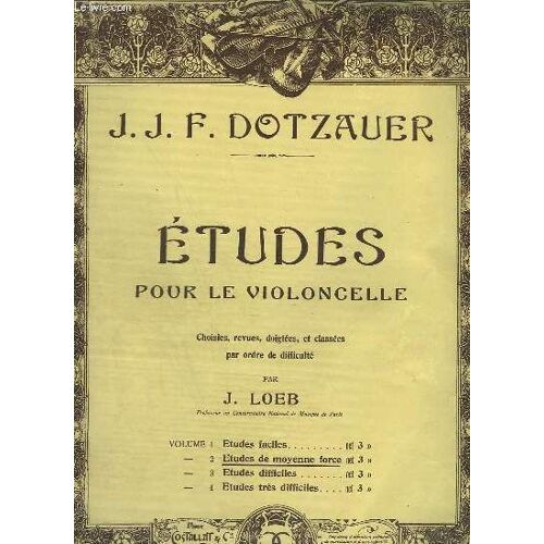 Etudes Pour Le Violoncelle - Volume 2 : Etudes De Moyenne Force.